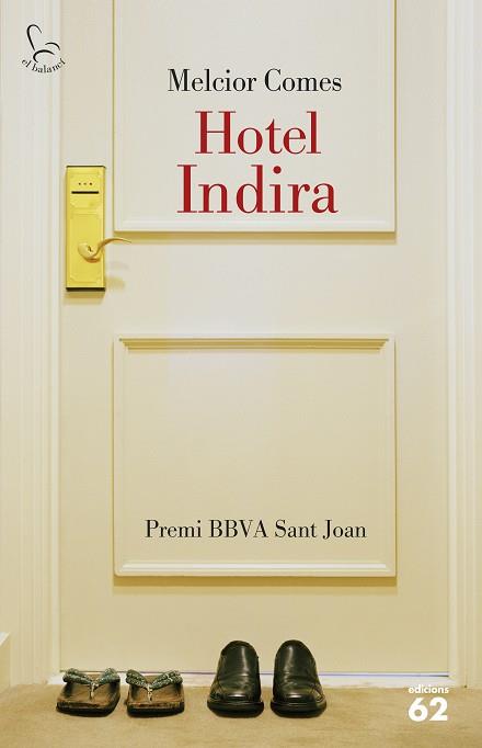 HOTEL INDIRA. PREMI BBVA SANT JOAN 2014 | 9788429773439 | COMES,MELCIOR