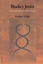 BUDA Y JESUS LOS VENCEDORES DEL MIEDO | 9788495881540 | UHLIG,HELMUT