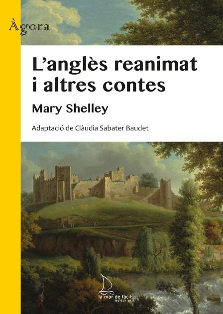 L'ANGLÈS REANIMAT I ALTRES CONTES | 9788418378607 | SHELLEY, MARY