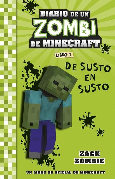 DIARIO DE UN ZOMBI DE MINECRAFT LIBRO 1. DE SUSTO EN SUSTO | 9788408268031 | ZACK ZOMBIE