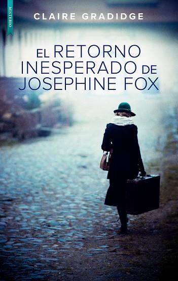 EL RETORNO INESPERADO DE JOSEPHINE FOX | 9788417626518 | GRADIDGE, CLAIRE