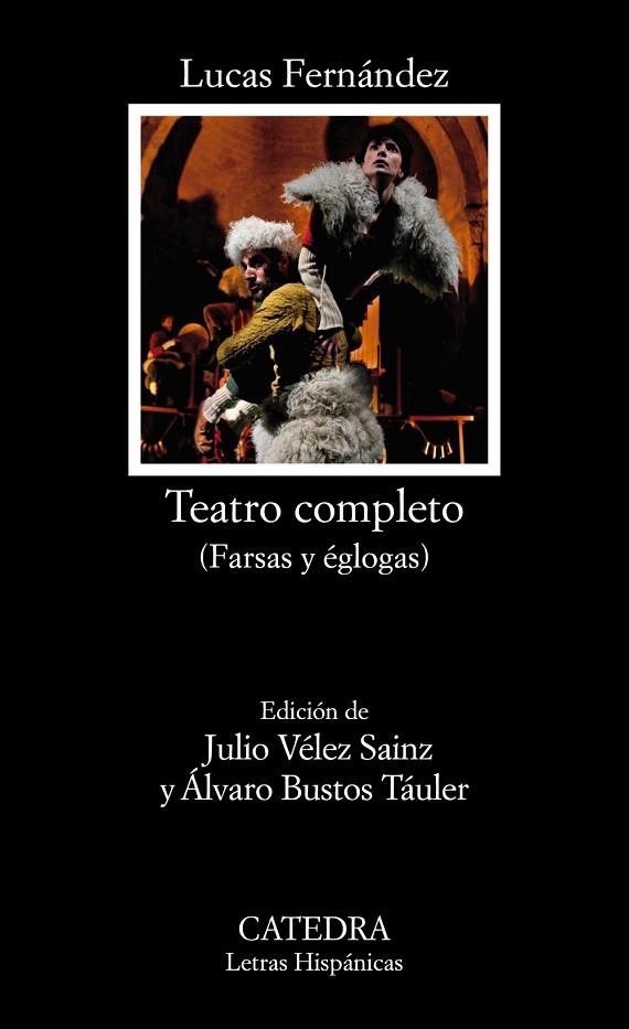 TEATRO COMPLETO (FARSAS Y ÉGLOGAS) | 9788437642895 | FERNÁNDEZ, LUCAS