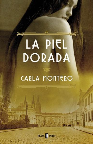 PIEL DORADA | 9788401343049 | MONTERO,CARLA