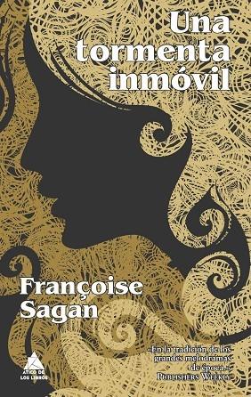 UNA TORMENTA INMOVIL | 9788493859572 | SAGAN,FRANÇOISE (FRANÇOISE QUOIREZ)