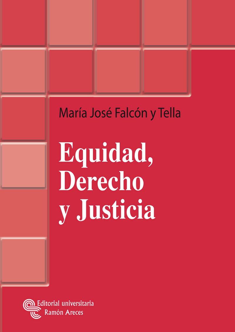 EQUIDAD, DERECHO Y JUSTICIA | 9788480047098 | FALCON Y TELLA,Mª JOSE