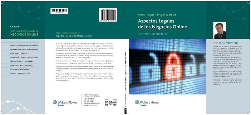 ASPECTOS LEGALES DE LOS NEGOCIOS ONLINE. TODO LO QUE HAY QUE SABER | 9788493955915 | ABELEDO,MIGUEL ANGEL