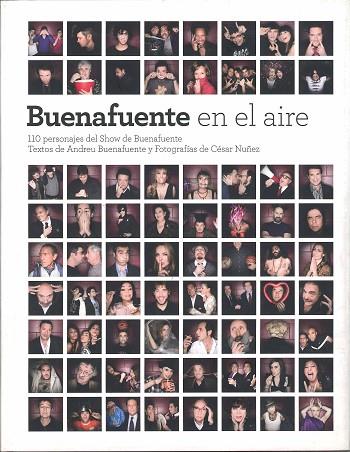 BUENAFUENTE EN EL AIRE. 110 PERSONAJES DEL SHOW... | 9788492498819 | BUENAFUENTE,ANDREU