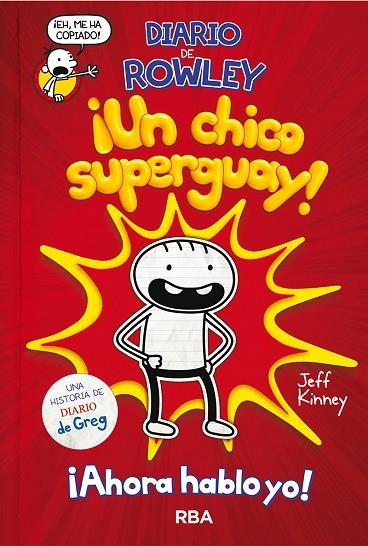 UN CHICO SUPERGUAY. DIARIO DE ROWLEY 1 | 9788427218079 | KINNEY JEFF