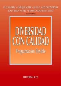 DIVERSIDAD CON CALIDAD. PROGRAMACION FLEXIBLE | 9788483165805 | GONZALEZ-PIENDA,JULIO ANTONIO ALVAREZ,LUIS SOLER,ENRIQUE