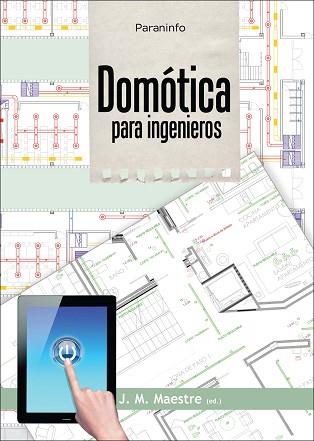 DOMOTICA PARA INGENIEROS | 9788497329767 | MAESTRE TORREBLANCA,JOSE M.