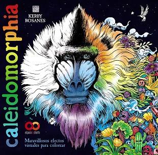 CALEIDOMORPHIA. MARAVILLOSOS EFECTOS VISUALES PARA COLOREAR | 9788441549395 | ROSANES, KERBY