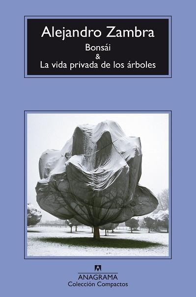 BONSAI Y LA VIDA PRIVADA DE LOS ARBOLES | 9788433977960 | ZAMBRA,ALEJANDRO