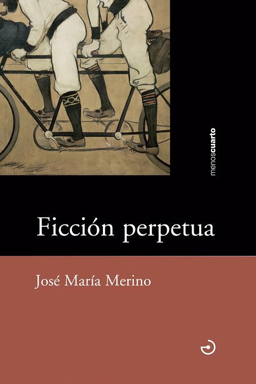 FICCION PERPETUA | 9788415740124 | MERINO,JOSE MARIA