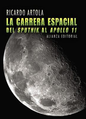 CARRERA ESPACIAL DEL SPUTNIK AL APOLLO 11 | 9788420662916 | ARTOLA,RICARDO