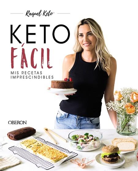 KETO FÁCIL. MIS RECETAS IMPRESCINDIBLES | 9788441546608 | KETO, RAQUEL