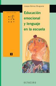 EDUCACION EMOCIONAL Y LENGUAJE EN LA ESCUELA | 9788480636032 | GOMEZ BRUGUERA,JOSEPA