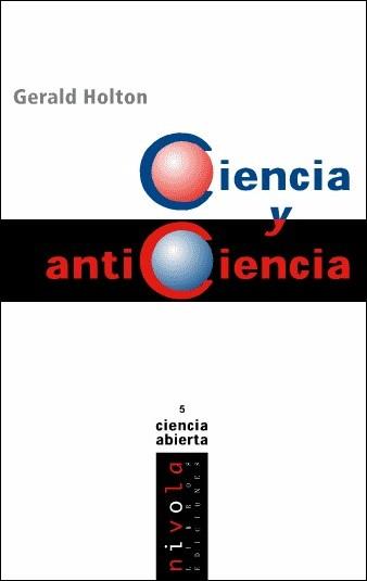CIENCIA Y ANTICIENCIA | 9788495599261 | HOLTON,GERALD