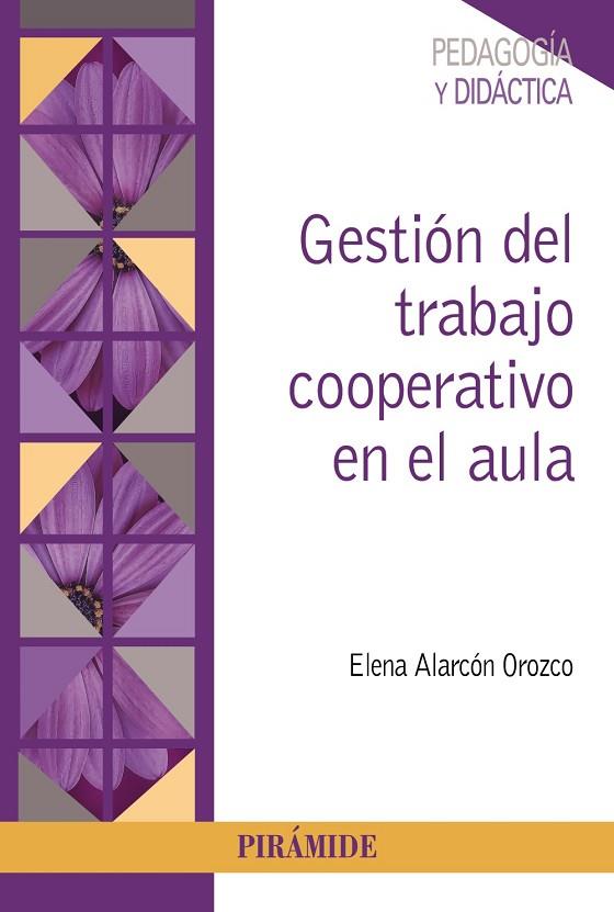 GESTIÓN DEL TRABAJO COOPERATIVO EN EL AULA | 9788436845228 | ALARCÓN OROZCO, ELENA