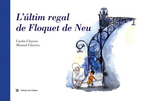 ULTIM REGAL DE FLOQUET DE NEU | 9788495317605 | CLAVERO,CARLOS CLAVERO,MANUEL