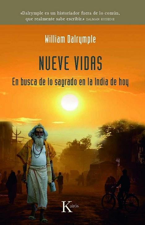 NUEVE VIDAS. EN BUSCA DE LO SAGRADO EN LA INDIA DE HOY | 9788472457751 | DALRYMPLE,WILLIAM