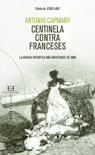 CENTINELA CONTRA FRANCESES. LA ARENGA PATRIOTICA MAS IMPORTANTE DE 1808 | 9788474909333 | CAPMANY I DE MONTPALAU,ANTONIO DE