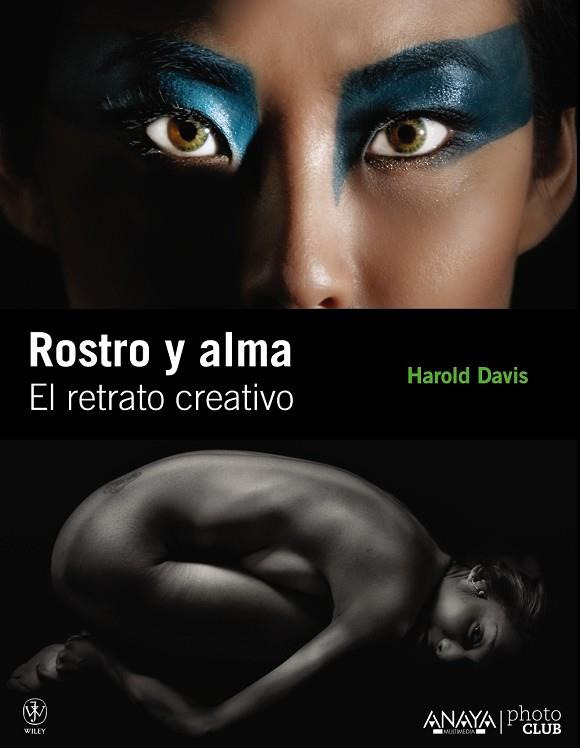 ROSTRO Y ALMA. EL RETRATO CREATIVO | 9788441529236 | DAVIS,HAROLD