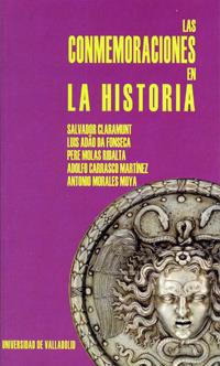 CONMEMORACIONES EN LA HISTORIA | 9788484481706 | MOLAS RIBALTA,PERE CARRASCO MARTINEZ,ADOLFO CLARAMUNT,SALVADOR ADAO DA DONSECA,LUIS MORALES MOYA,ANT