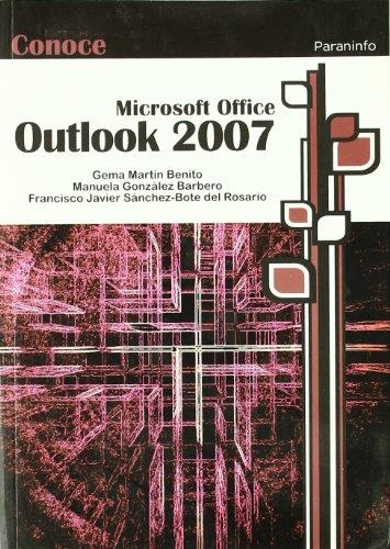 CONOCE OUTLOOK 2007 | 9788428331913 | GONZALEZ BARBERO,MANUELA SANCHEZ-BOTE DEL ROSARIO,FRANCISCO JAVIER MARTIN BENITO,GEMA