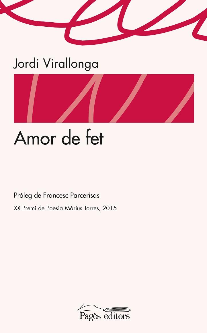 AMOR DE FET | 9788499757902 | VIRALLONGA,JORDI