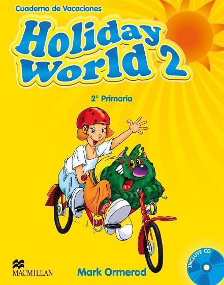 HOLIDAY WORLD 2N. PRIMARIA CUADERNO DE VACACIONES | 9780230422612 | ORMEROD, M.