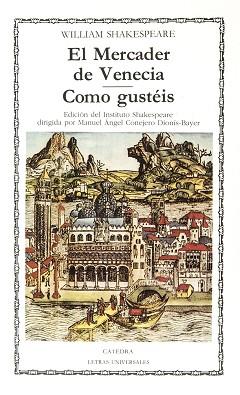 MERCADER DE VENECIA / COMO GUSTEIS | 9788437604497 | SHAKESPEARE,WILLIAM