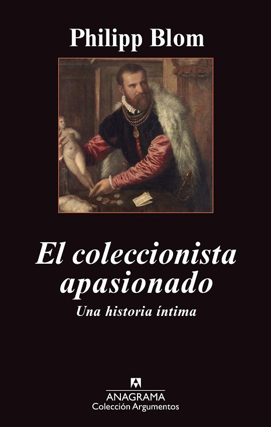 COLECCIONISTA APASIONADO. UNA HISTORIA INTIMA | 9788433963581 | BLOM,PHILIPP