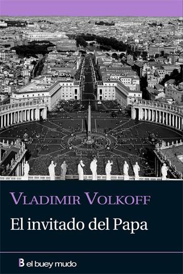 INVITADO DEL PAPA | 9788493804091 | VOLKOFF,VLADIMIR