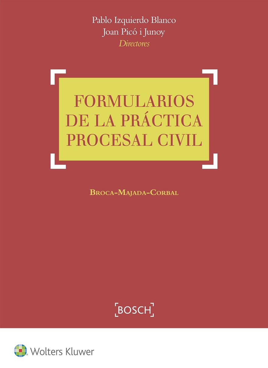 FORMULARIOS DE LA PRACTICA PROCESAL CIVIL | 9788490901175 | PICO I JUNOY,JOAN IZQUIERDO BLANCO,PABLO