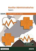 TEMARI 1 AUXILIAR ADMINISTRATIU-IVA INSTITUT CATALÀ DE LA SALUT | 9788491477266 | VARIOS AUTORES