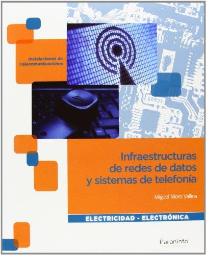 INFRAESTRUCTURA DE REDES DE DATOS Y SISTEMAS DE TELEFONIA | 9788497328746 | MORO VALLINA,MIGUEL