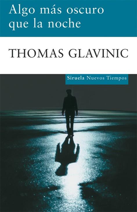 ALGO MAS OSCURO QUE LA NOCHE | 9788498413212 | GLAVINIC,THOMAS