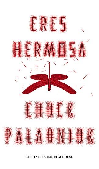 ERES HERMOSA | 9788439731191 | PALAHNIUK,CHUCK