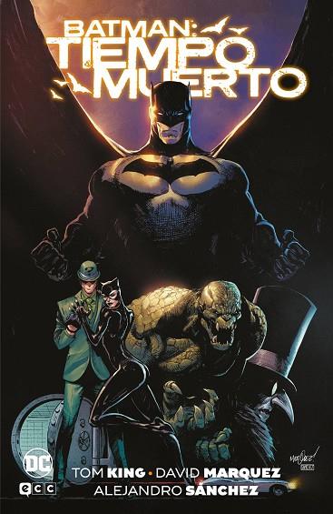 BATMAN: TIEMPO MUERTO | 9788419972859 | KING, TOM / MARQUEZ,DAVID / SANCHEZ,ALEJANDRO