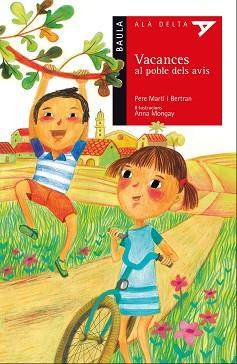 VACANCES AL POBLE DELS AVIS | 9788447930517 | MARTI I BERTRAN,PERE MONGAY,PERE