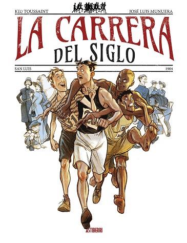 LA CARRERA DEL SIGLO | 9788419670632 | MUNUERA, JOSÉ LUIS / TOUSSAINT, KID