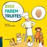 AVUI FAREM TRUITES | 9788447926633 | LUNA,MARTA MAIER,XIMENA