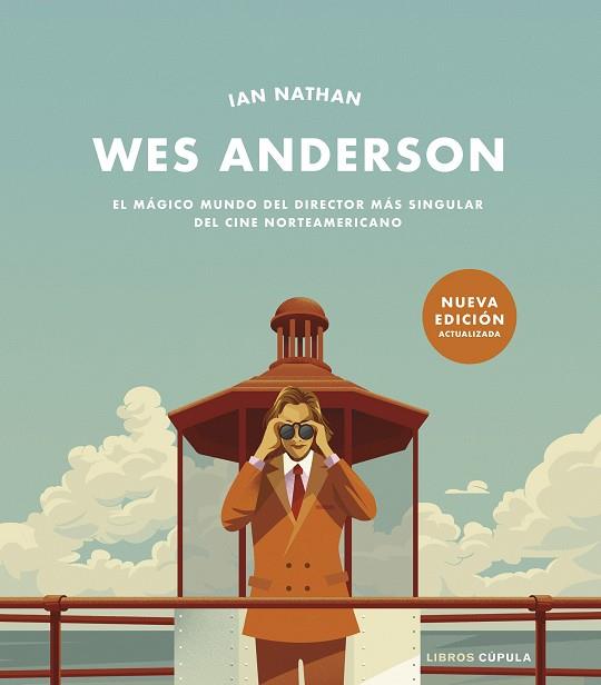 WES ANDERSON. EL MAGICO MUNDO DEL DIRECTOR MAS SINGULAR DEL CINE NORTEAMERICANO | 9788448040734 | NATHAN, IAN