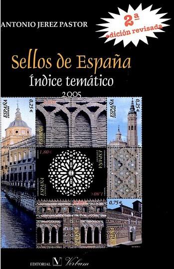 SELLOS DE ESPAÑA. INDICE TEMATICO 2005 | 9788479623265 | JEREZ PASTOR,ANTONIO