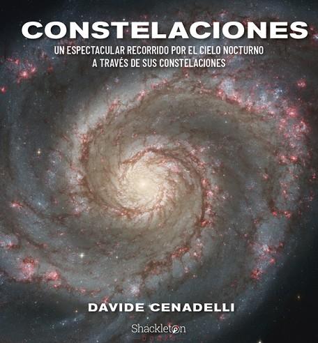 CONSTELACIONES. UN ESPECTACULAR RECORRIDO POR EL CIELO NOCTURNO A TRAVÉS DE SUS CONSTELACIONES | 9788413612782 | CENADELLI, DAVIDE