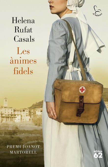 LES ÀNIMES FIDELS (PREMI JOANOT MARTORELL 2024) | 9788429782172 | RUFAT CASALS, HELENA