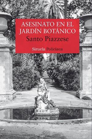 ASESINATO EN EL JARDIN BOTANICO | 9788416964291 | PIAZZESE,SANTO