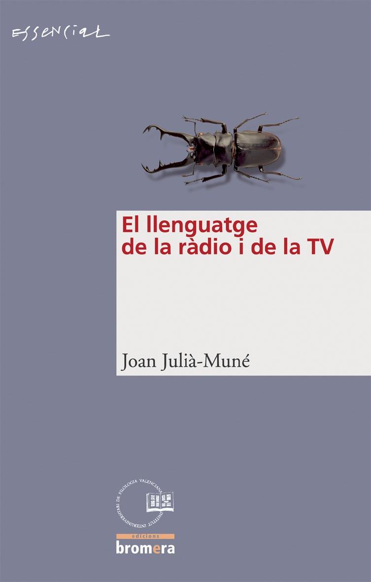 EL LLENGUATGE DE LA RADIO I DE LA TV | 9788476609972 | JULIA-MUNE,JOAN