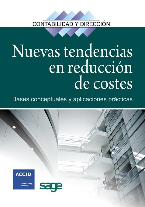 NUEVAS TENDENCIAS EN REDUCCION DE COSTES. BASES CONCEPTUALES Y APLICACIONES PRACTICAS | 9788492956319 | VARIOS AUTORES