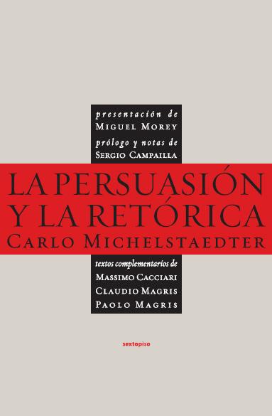PERSUASION Y LA RETORICA | 9788496867505 | MICHELSTAEDTER,CARLO